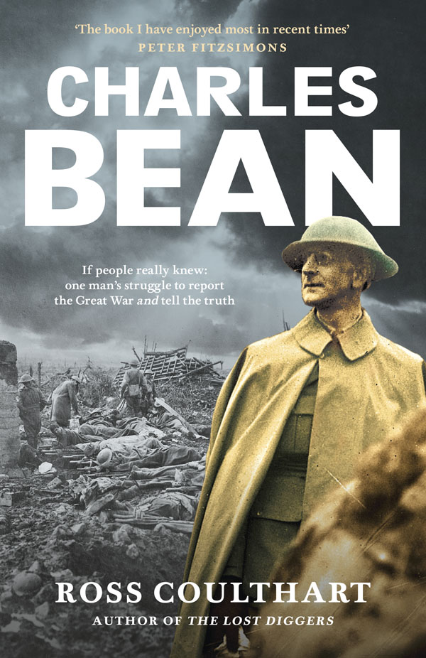  Charles Bean. If people really knew – by Ross Coulthart