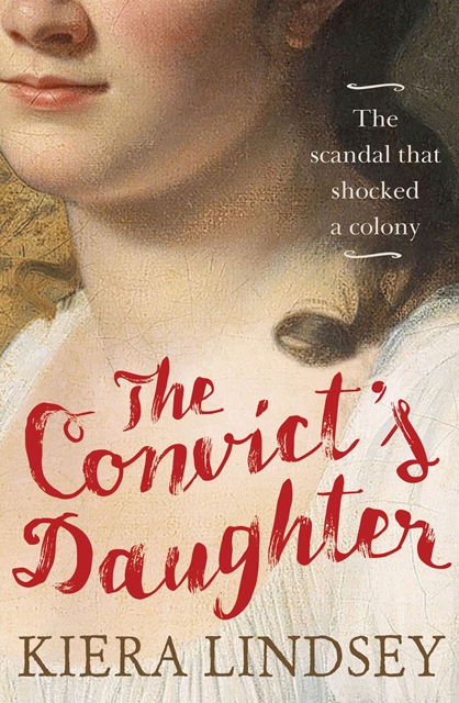  Book Review: The Convict’s Daughter – The scandal that shocked a colony