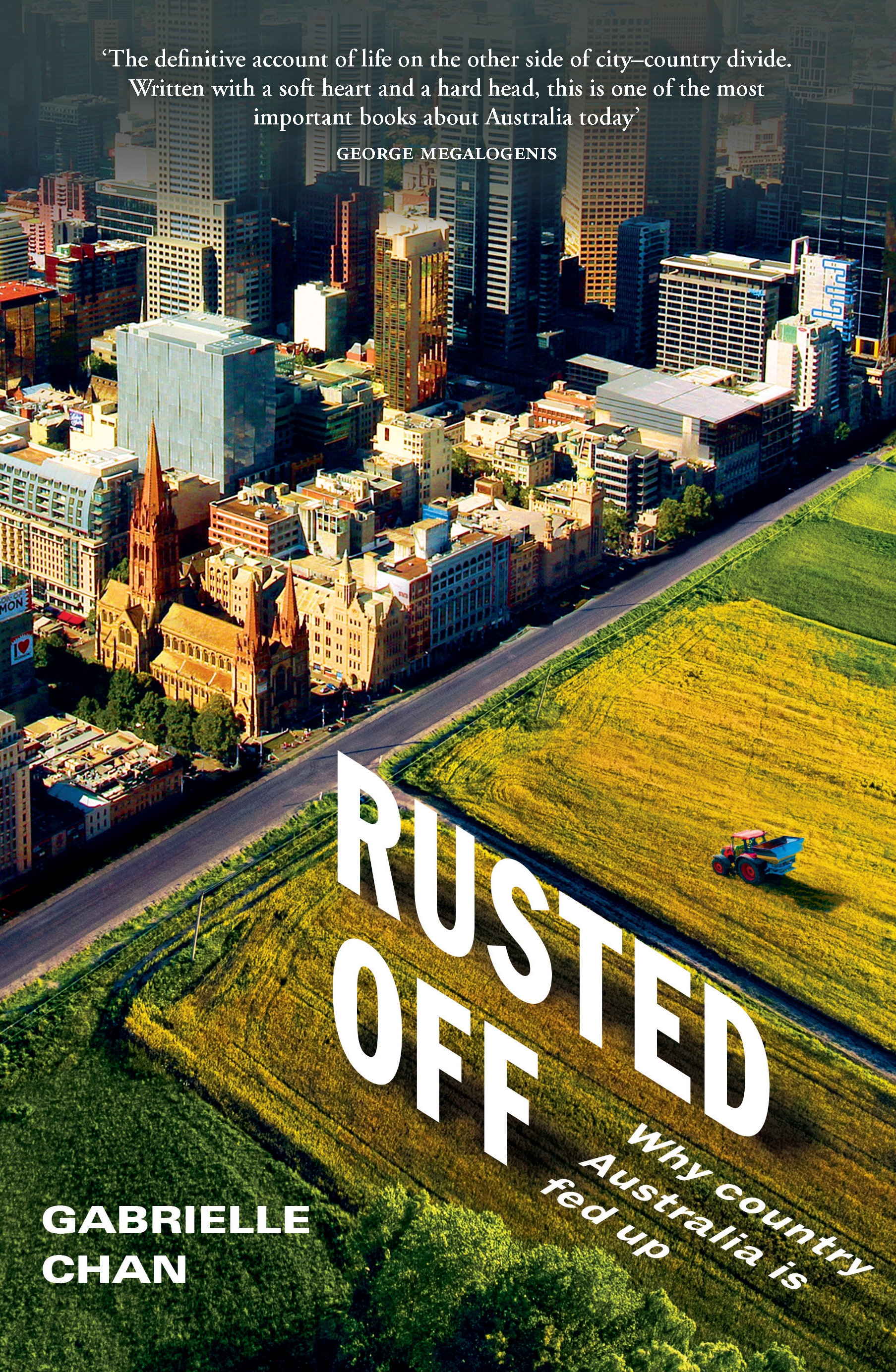 “Rusted Off: Why Country Australia is Fed Up”