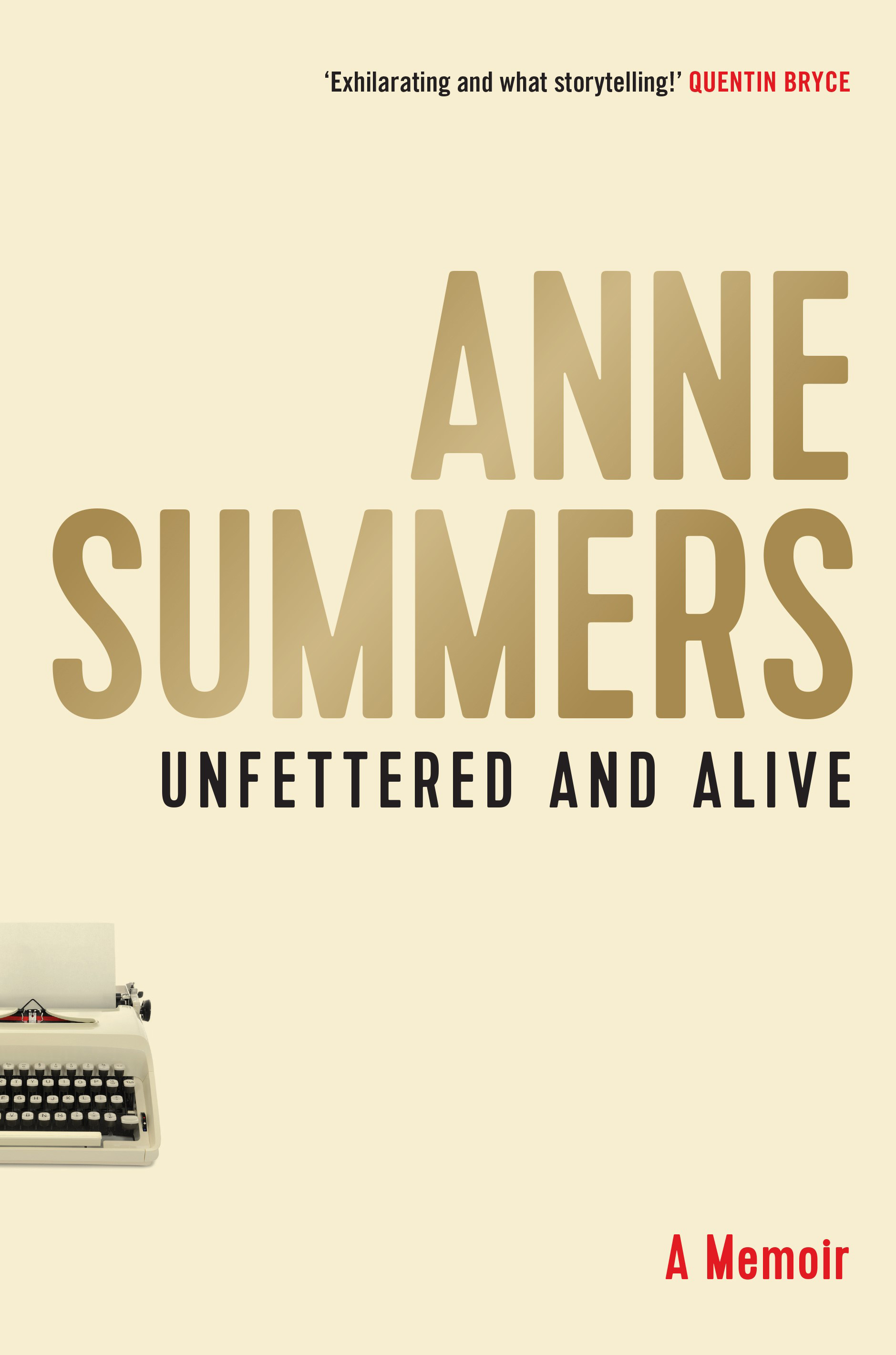  “Unfettered and Alive – A Memoir”