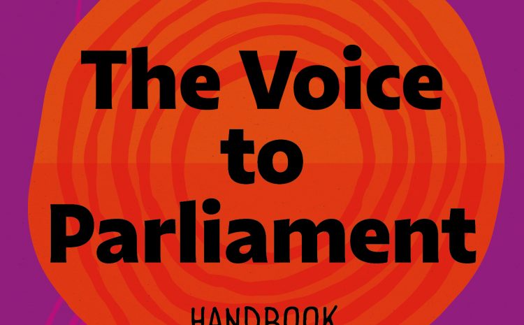  The Voice to Parliament Handbook. All the detail you need